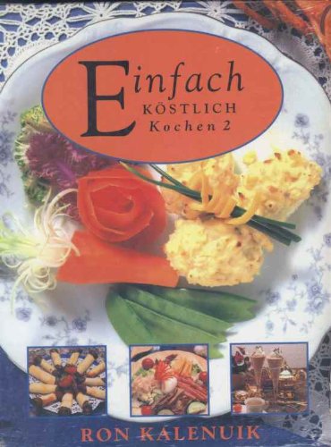 Einfach köstlich kochen 2.