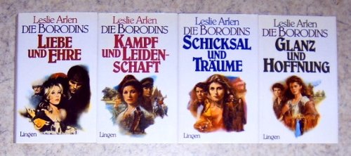Die Borodins: Liebe und Ehre / Kampf und Leidenschaft / Schicksal und Träume / Glanz und Hoffnung (4 gebundene Bücher)