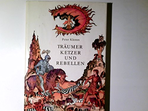 Träumer, Ketzer und Rebellen,