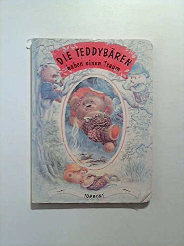 Die Teddybären haben einen Traum