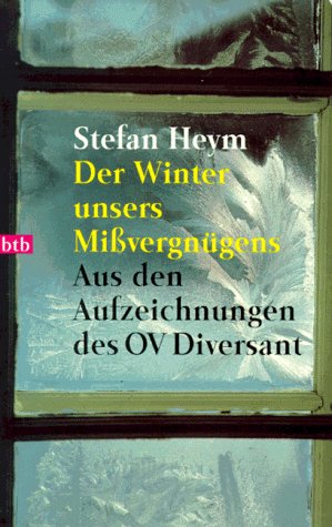Der Winter unsers Mißvergnügens: Aus den Aufzeichnungen des OV Diversant