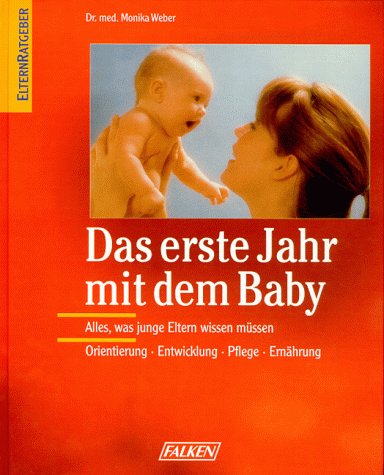 Das erste Jahr mit dem Baby
