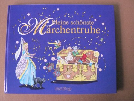 Meine schönste Märchentruhe