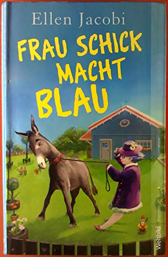 Frau Schick macht blau.