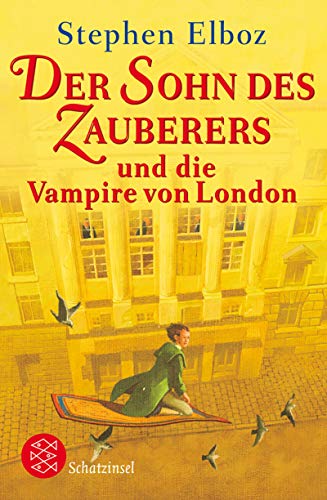 Der Sohn des Zauberers und die Vampire von London (Fischer Schatzinsel)