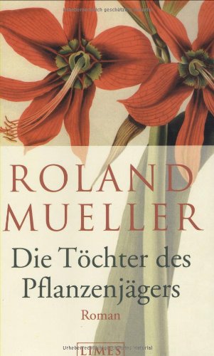 Die Töchter des Pflanzenjägers