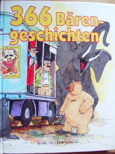 Dreihundertsechsundsechzig Bärengeschichten