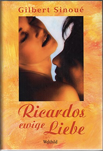 Ricardos ewige Liebe (Roman)