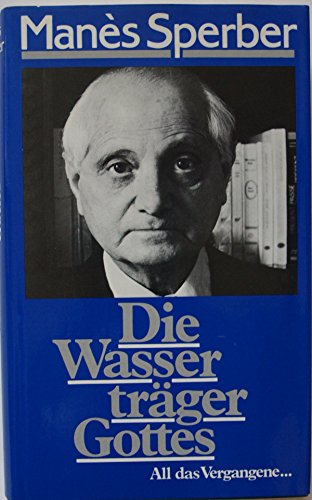 Die Wasserträger Gottes