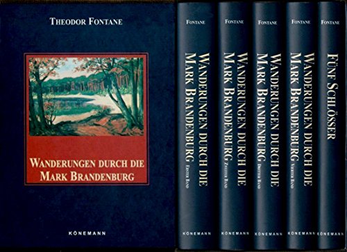 Theodor Fontane. Wanderungen durch die Mark Brandenburg. Band 1 - 5