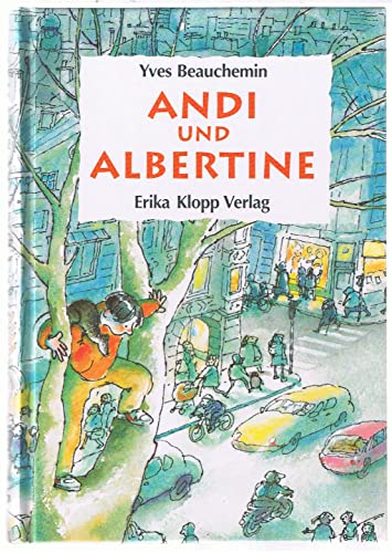 Andi und Albertine. ( Ab 8 J.)