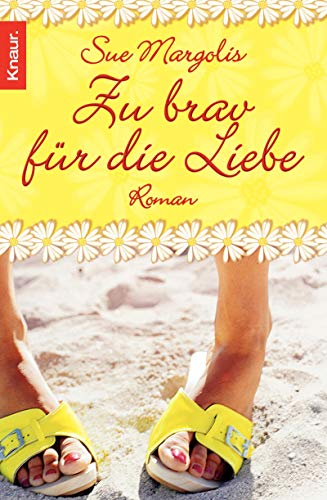 Zu brav für die Liebe