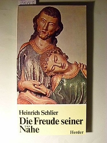 Die Freude seiner Nähe. Biblische Besinnungen