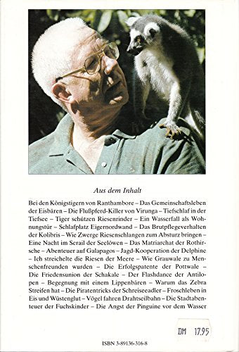 Die Welt in der die Tiere leben: Meine Expeditionen auf sechs Kontinenten