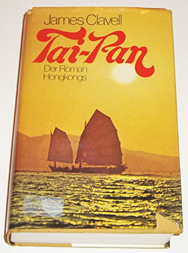 Tai- Pan. Der Roman Hongkongs.