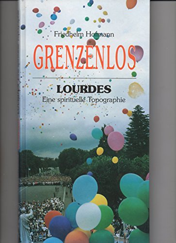 Grenzenlos Lourdes