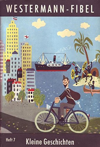Westermann-Fibel Heft 7 Kleine Geschichten