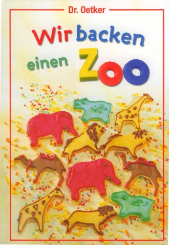 Wir backen einen Zoo - Dr. Oetker