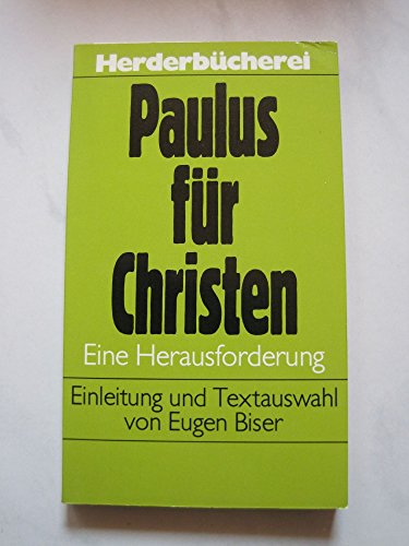 Paulus für Christen. Eine Herausforderung.