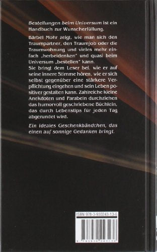 Bestellungen beim Universum. Ein Handbuch zur Wunscherfüllung