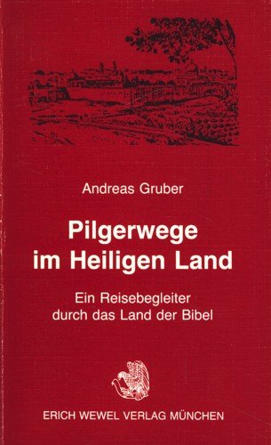 Pilgerwege im Heiligen Land