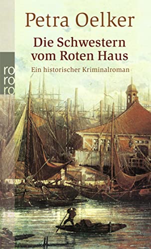 Die Schwestern vom Roten Haus: Ein historischer Hamburg-Krimi