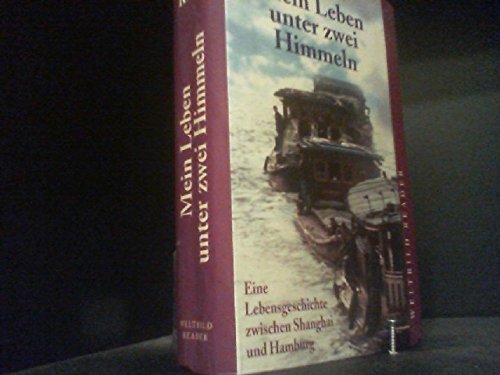 Mein Leben unter zwei Himmeln