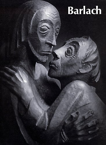 Ernst Barlach. Leben im Werk. Plastiken, Zeichnungen und Graphiken. Dramen, Prosawerke und Briefe