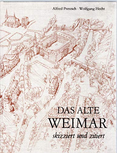 Das alte Weimar, skizziert und zitiert