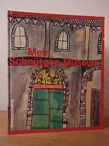 Mein Schnütgen-Museum. Kinderkatalog