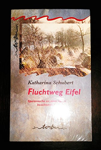 Fluchtweg Eifel.