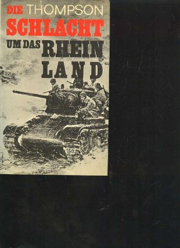 Die Schlacht um das Rheinland