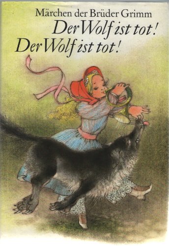 Der Wolf ist tot! Der Wolf ist tot!