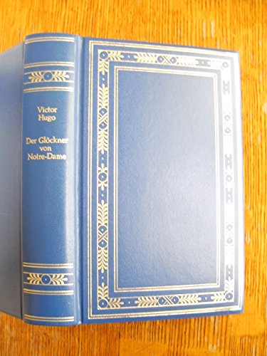 Der Glöckner von Notre-Dame (Die grosse Erzähler-Bibliothek der Weltliteratur)