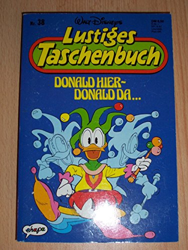 Lustiges Taschenbuch LTB Nr. 38 - Donald hier - Donald da... 1991