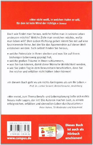 Dem Leben Richtung geben: In drei Schritten zu einer selbstbestimmten Zukunft