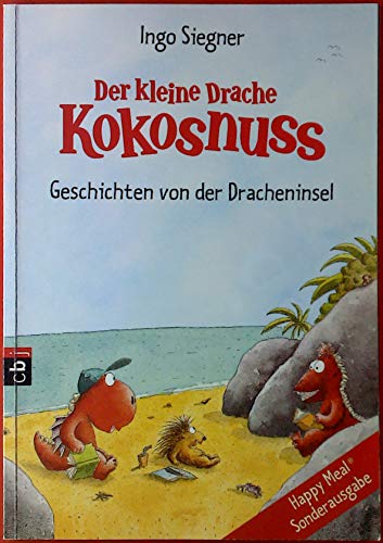 Der kleine Drache Kokosnuss. Geschichten von der Dracheninsel. Happy-Meal Sonderausgabe.