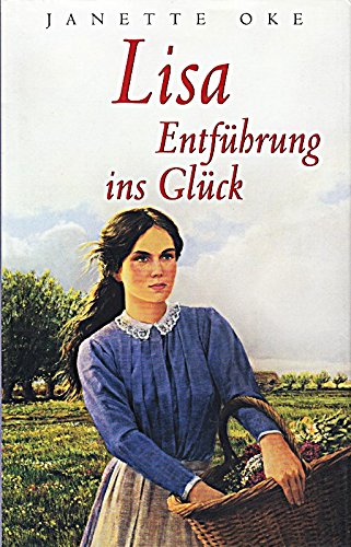 Lisa. Entführung ins Glück