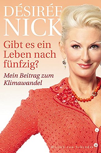 Gibt es ein Leben nach fünfzig?: Mein Beitrag zum Klimawandel