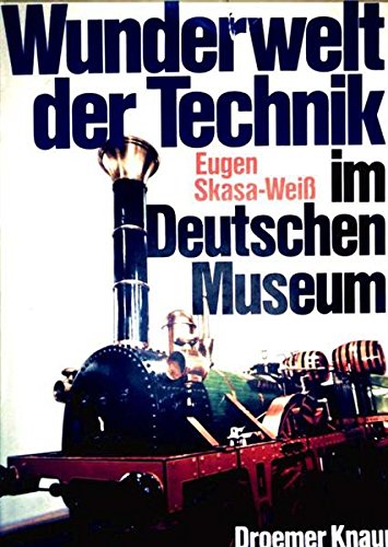 Wunderwelt der Technik im Deutschen Museum,