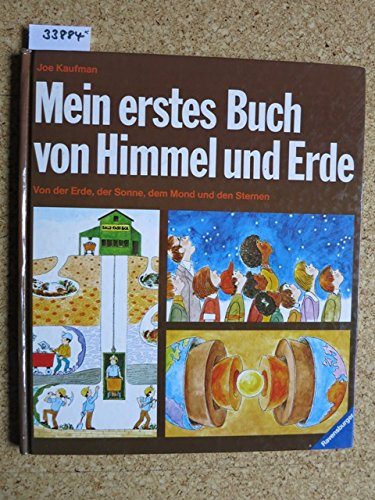 Mein erstes Buch von Himmel und Erde: Von der Erde, der Sonne, dem Mond und den Sternen