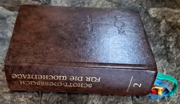 Schott-Messbuch für die Wochentage. Teil 2. 14. bis 34. Woche im Jahreskreis. Originaltexte der authentischen deutschen Ausgabe des Meßbuchs und des Meßlektionars.