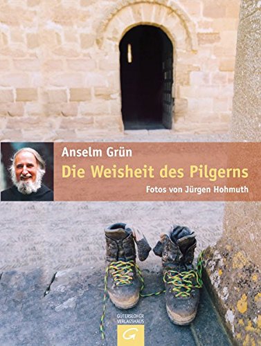 Die Weisheit des Pilgerns