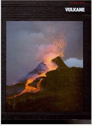 Vulkane - Der Planet Erde