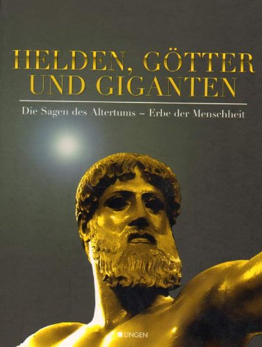 Helden, Götter und Giganten.
