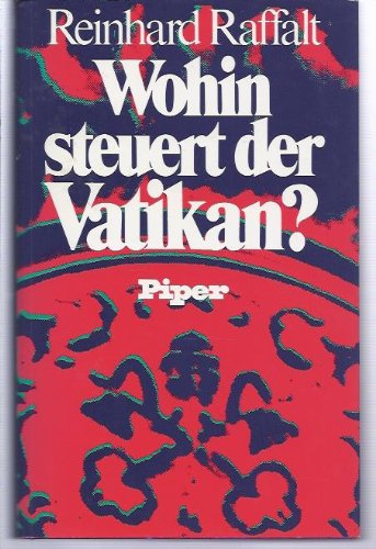 Wohin steuert der Vatikan? Papst zwischen Religion und Politik. 1973. 298 S. (ISBN 3-492-02025-9)