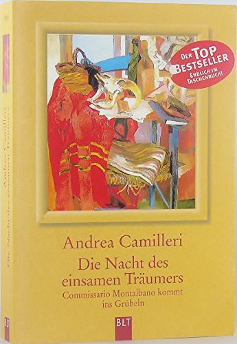 Die Nacht des einsamen Träumers : Commissario Montalbano kommt ins Grübeln.