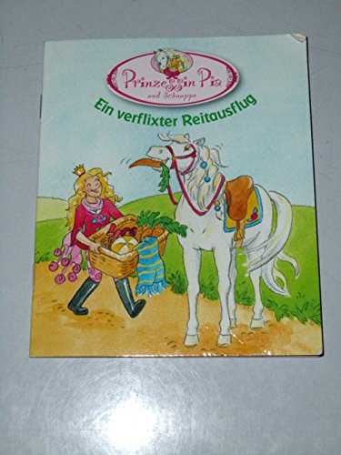 Prinzessin Pia und Schuppe. - Nr. 3. Ein verflixter Reitausflug