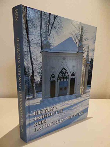 Heimat-Jahrbuch 2004: Landkreis Neuwied