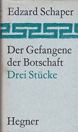 Der Gefangene der Botschaft